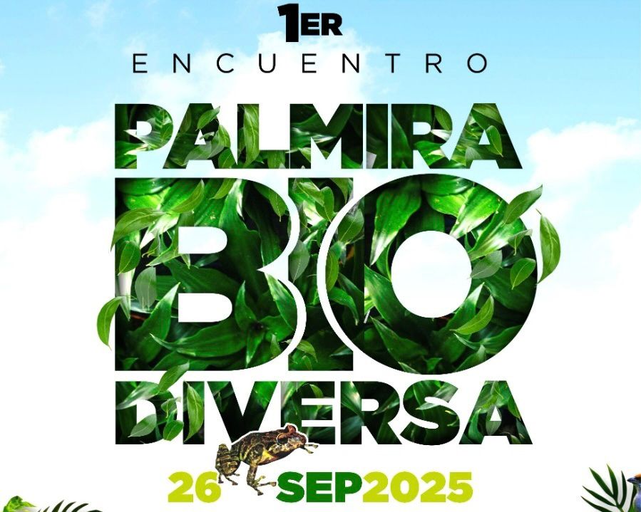 Palmira realizará el Primer Encuentro Palmira Biodiversa para fortalecer el compromiso con el Medio Ambiente