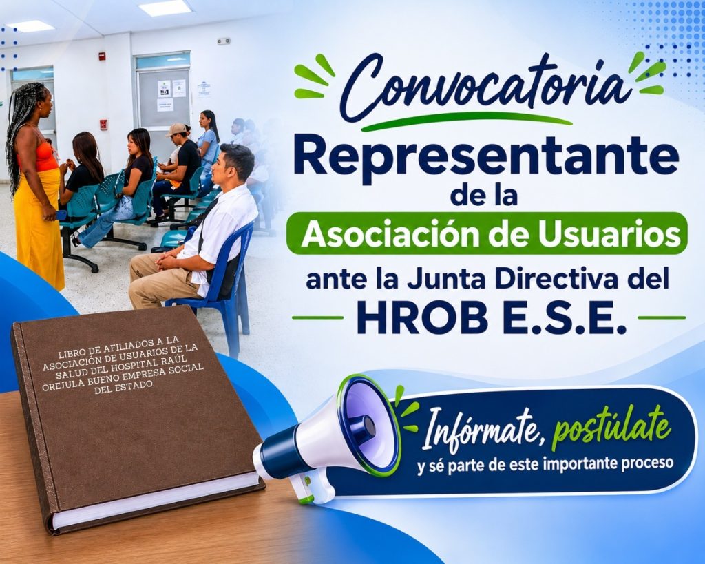 Pieza gráfica informativa de la Alcaldía de Palmira. Convoca a la ciudadanía a postularse como representante de la Asociación de Usuarios ante la Junta Directiva del Hospital Raúl Orejuela Bueno (HROB E.S.E.). En la imagen se observa a un grupo de personas en una sala de espera, un libro institucional y un megáfono.